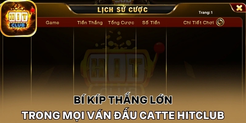 Bí kíp thắng lớn trong mọi ván đấu Catte Hitclub
