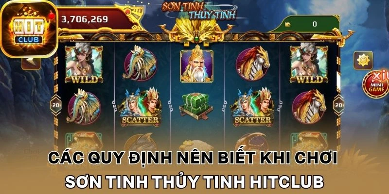 Các quy định nên biết khi chơi Sơn Tinh Thủy Tinh Hitclub