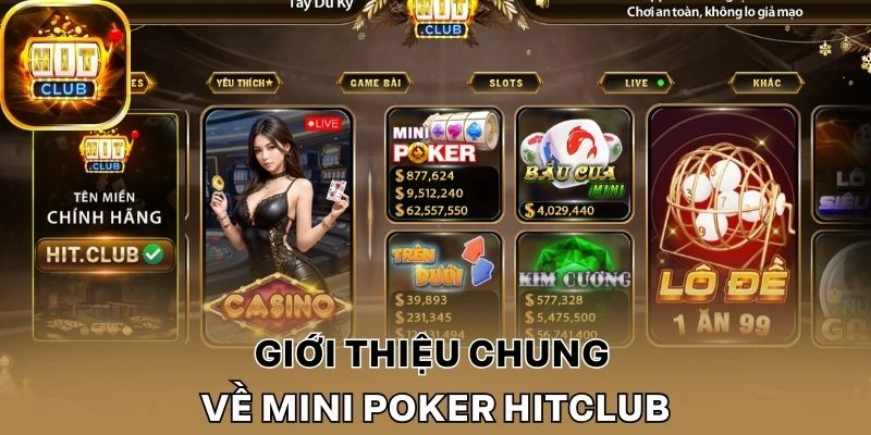 Giới thiệu chung về Mini Poker Hitclub