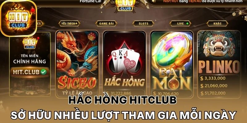 Hắc hồng Hitclub sở hữu nhiều lượt tham gia mỗi ngày