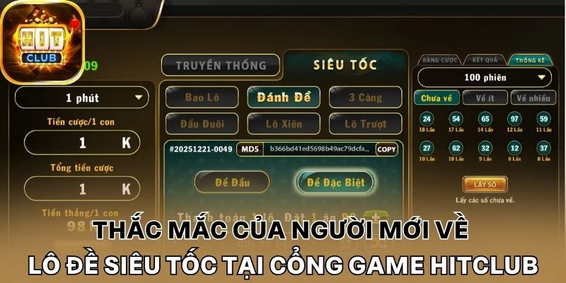 Thắc mắc của người mới về lô đề siêu tốc tại cổng game Hitclub